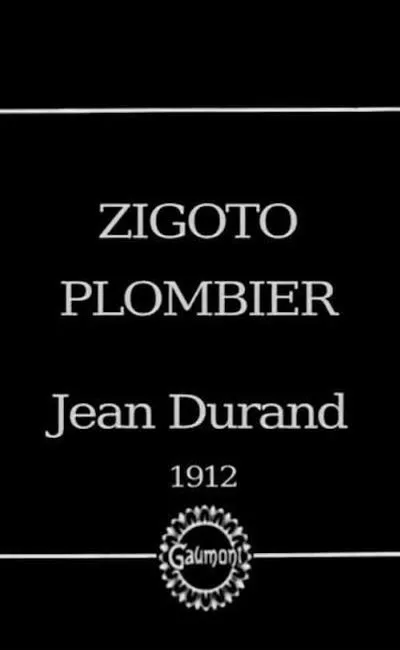 Zigoto plombier (1912)