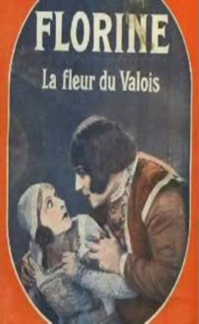 Florine le fleur du Valois (1927)