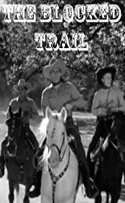 The blocked trail (1943)