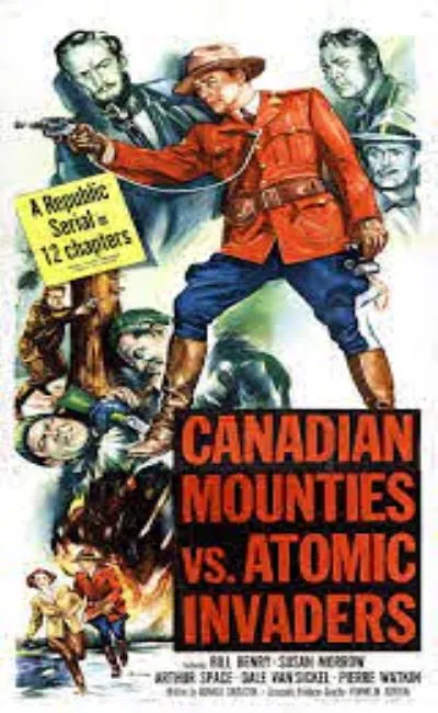 Canadian Mounties Versus Atomic (1953)