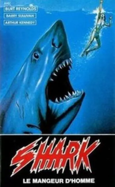 Shark : le mangeur d’hommes