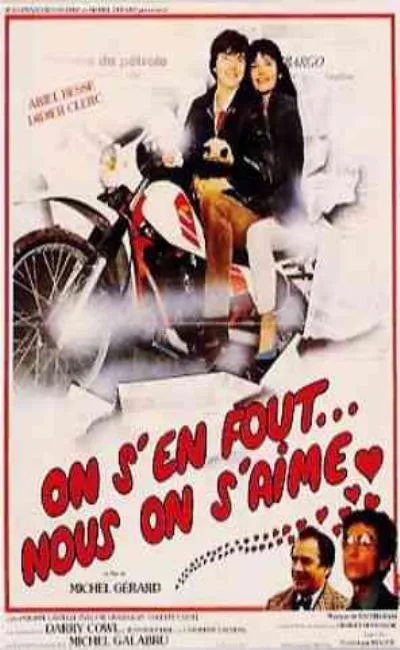 On s'en fout nous on s'aime (1982)