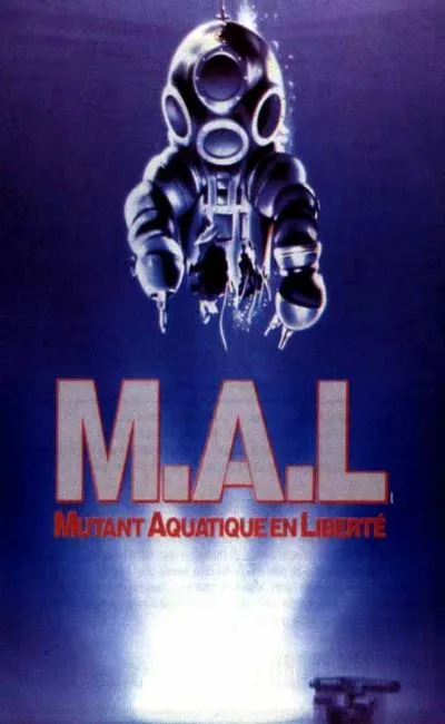 M.A.L. Mutant Aquatique en Liberté (1989)