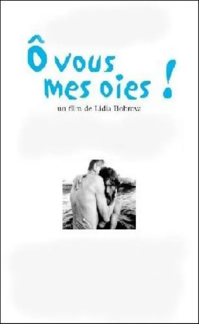 O vous mes oies (1991)