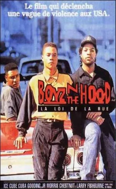 Boyz'n the hood - La loi de la rue