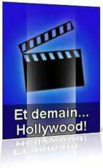 Et demain Hollywood (1992)