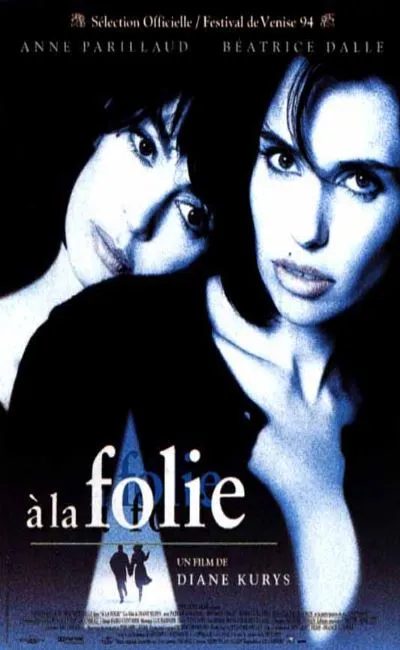 A la folie (1994)