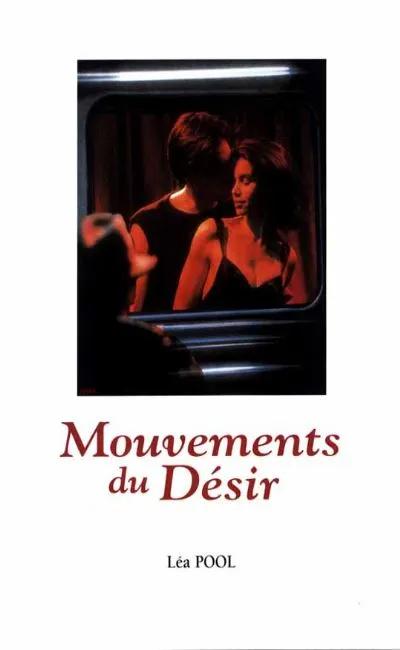 Mouvements du désir (1994)