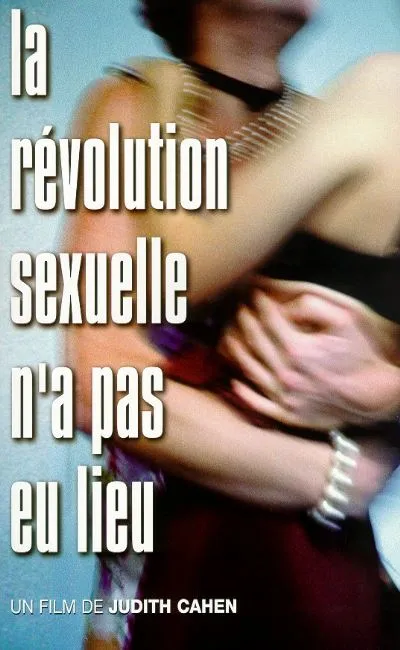 La révolution sexuelle n'a pas eu lieu (1999)