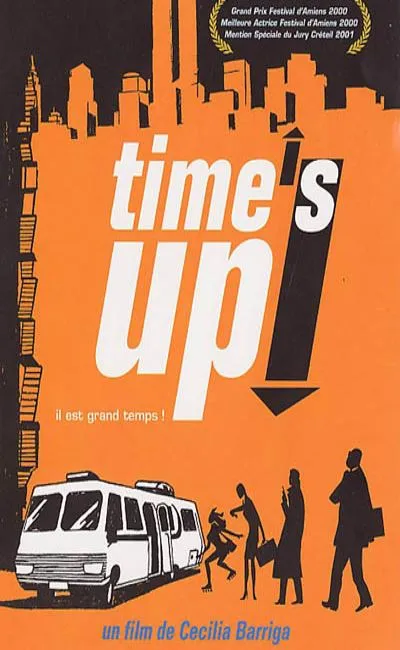 Time's up (il est grand temps) (2002)