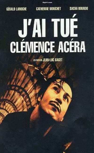 J'ai tué Clémence Acéra (2001)