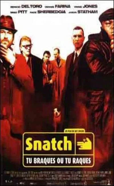 Snatch tu braques ou tu raques (2000)