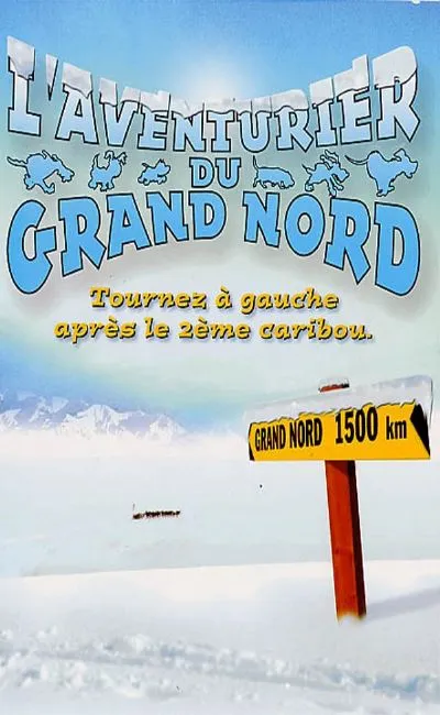 L'aventurier du Grand Nord (2001)