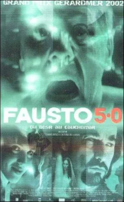 Fausto 5.0 du désir au cauchemar