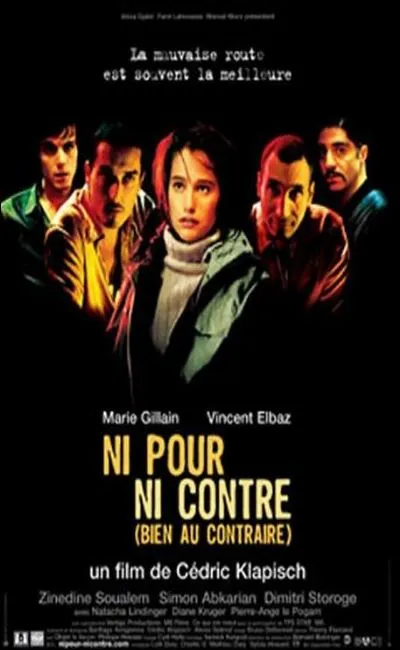 Ni pour ni contre (Bien au contraire) (2003)