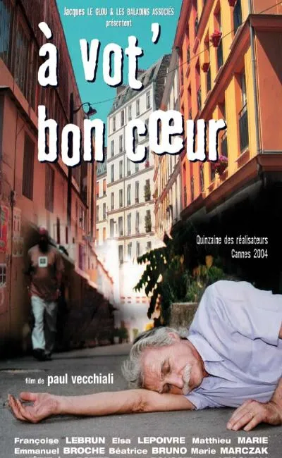 A vot' bon coeur (2005)