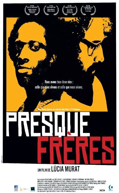 Presque frères (2005)