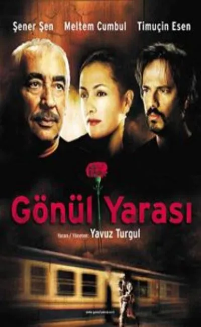 Gonul yarasi blessures du coeur (2005)