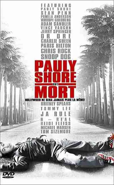 Pauly Shore est mort (2007)