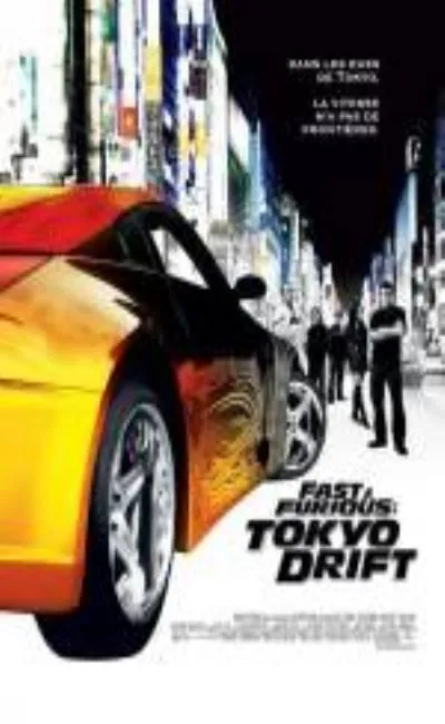 Fast and furious 3 : Tokyo drift