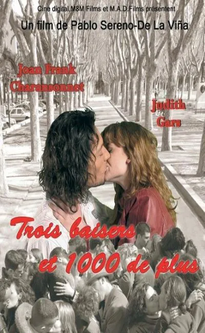Trois baisers et 1000 de plus (2007)