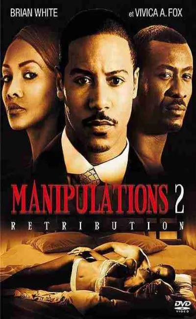 Manipulations 2 : Rétribution (2007)