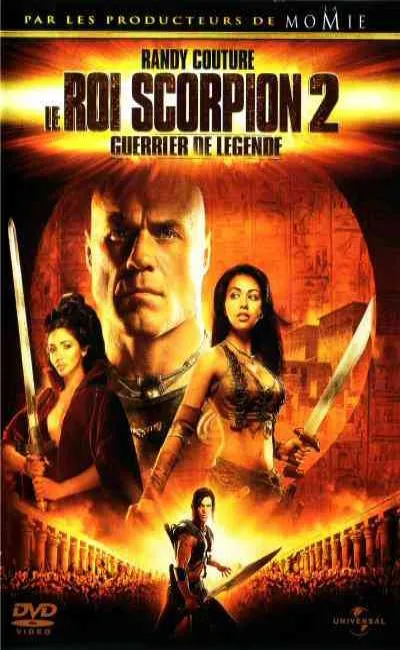 Le roi scorpion 2 : Guerrier de légende (2008)
