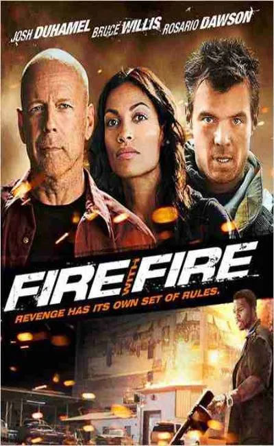 Fire with fire vengeance par le feu (2012)