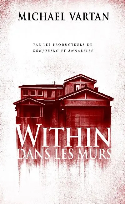Within : Dans les murs (2017)