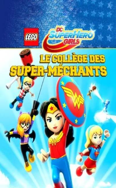 Lego DC Super Hero Girls : Le Collège des super-méchants